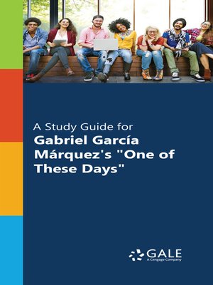 cover image of A Study Guide for Gabriel Garcia Marquez's "One of These Days"